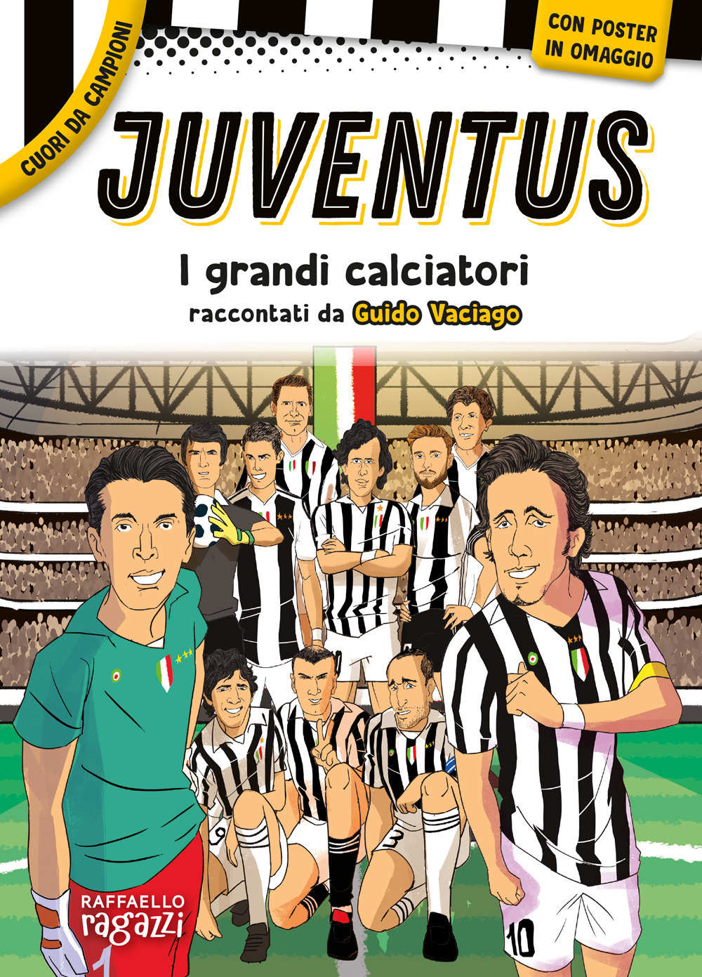 Juventus. Con poster in regalo