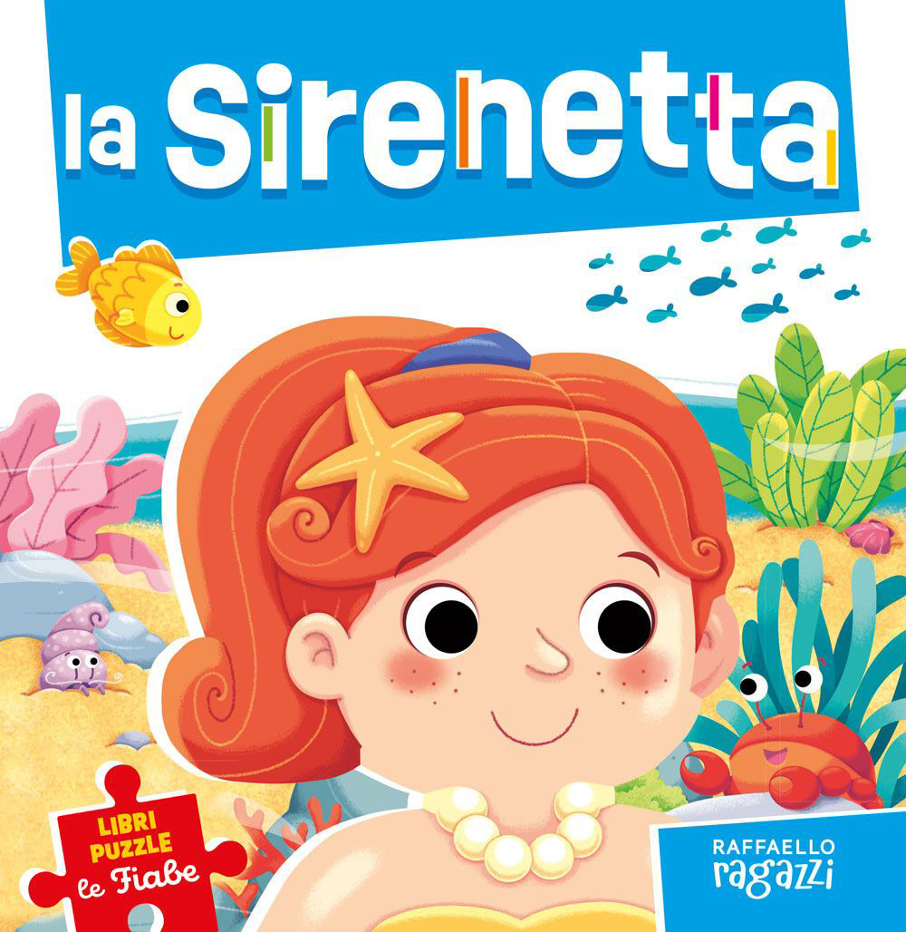 La sirenetta. Le fiabe puzzle. Ediz. a colori