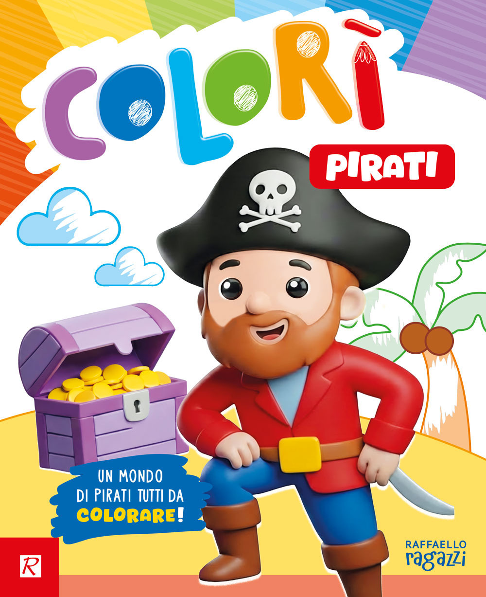 Pirati. Colorì. Ediz. illustrata