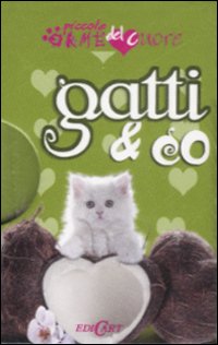 Gatti & co. Ediz. illustrata