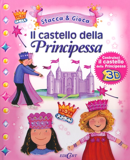 Il castello della principessa. Ediz. illustrata. Con gadget