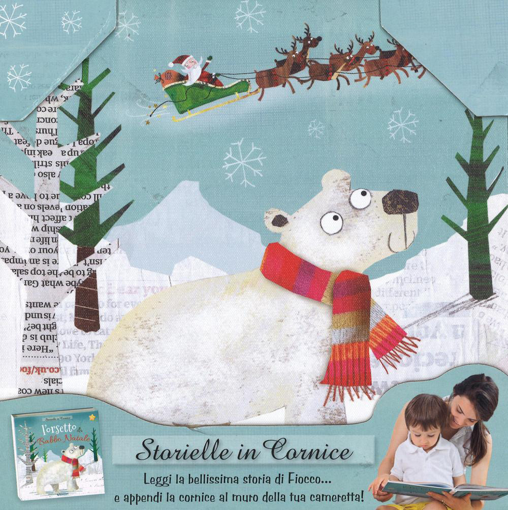 L'orsetto di Babbo Natale. Storielle in cornice. Ediz. a colori. Con gadget