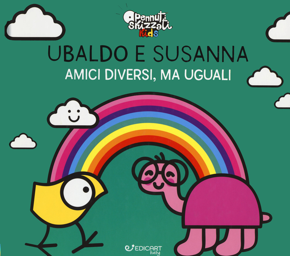 Ubaldo e Susanna. Amici diversi, ma uguali. Pennuti skizzati kids. Ediz. a colori