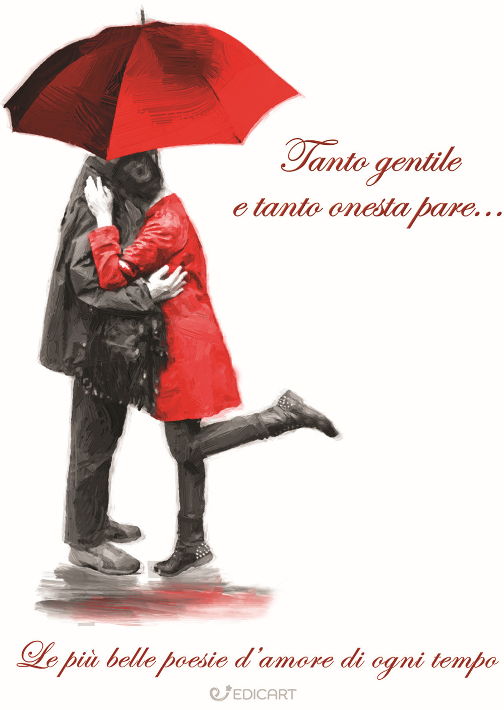 Tanto gentile e tanto onesta pare... Le più belle poesie d'amore di ogni tempo