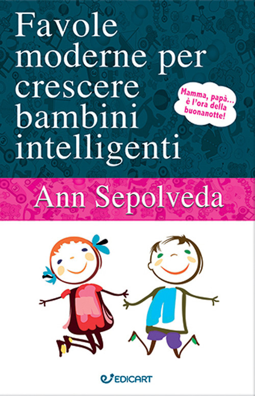 Favole moderne per crescere bambini intelligenti