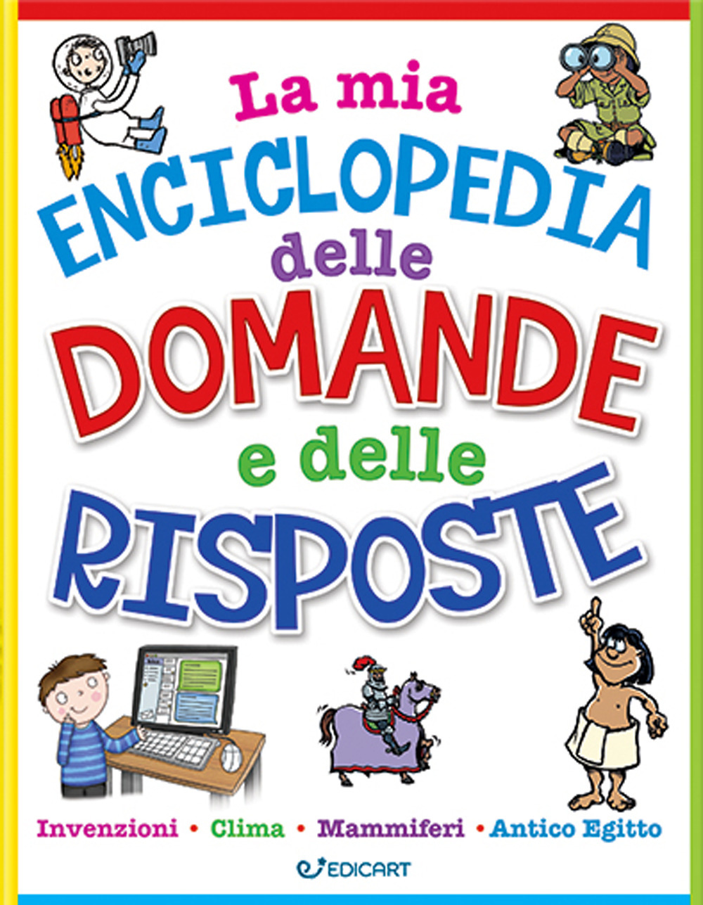 La mia enciclopedia delle domande e delle risposte