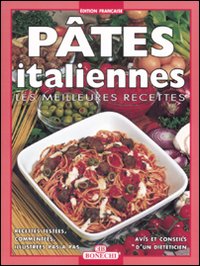 Pâtes italiennes. Ediz. a colori