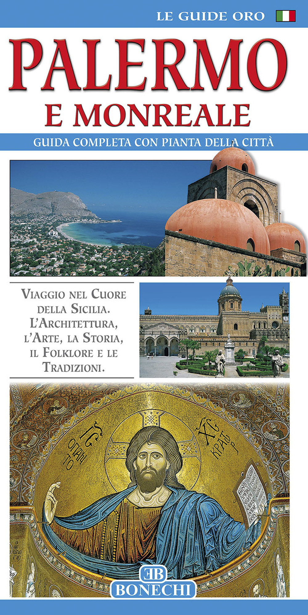 Palermo e Monreale. Guida completa con pianta della città