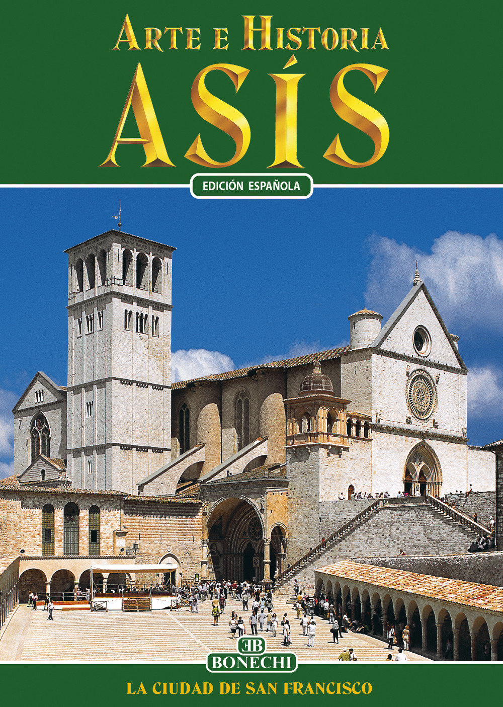 Asís. Arte e historia. Ediz. spagnola