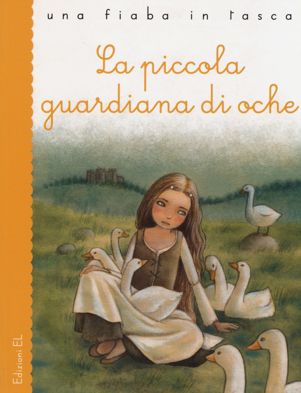 La piccola guardiana di oche. Ediz. illustrata