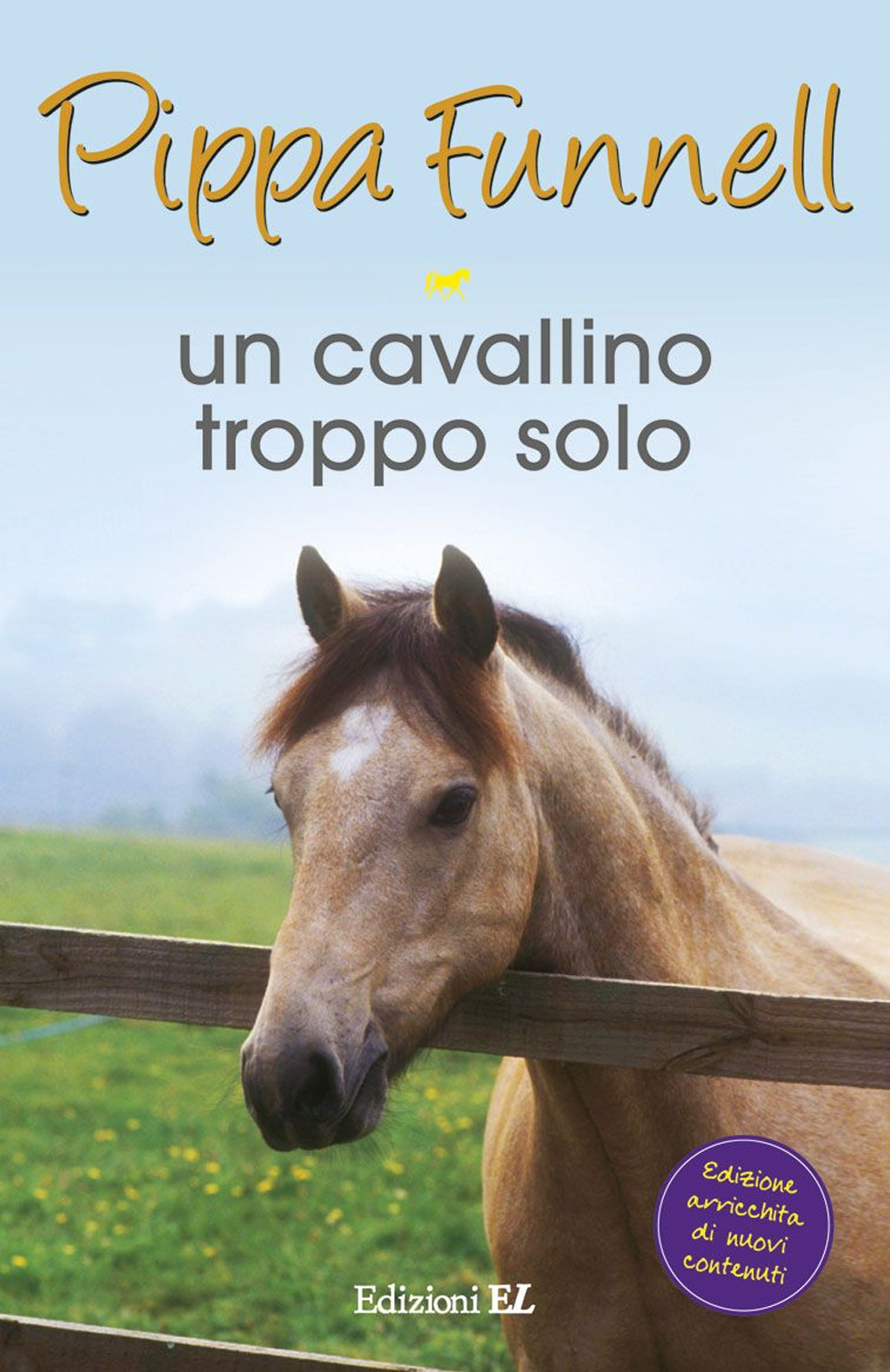 Un cavallino troppo solo. Storie di cavalli