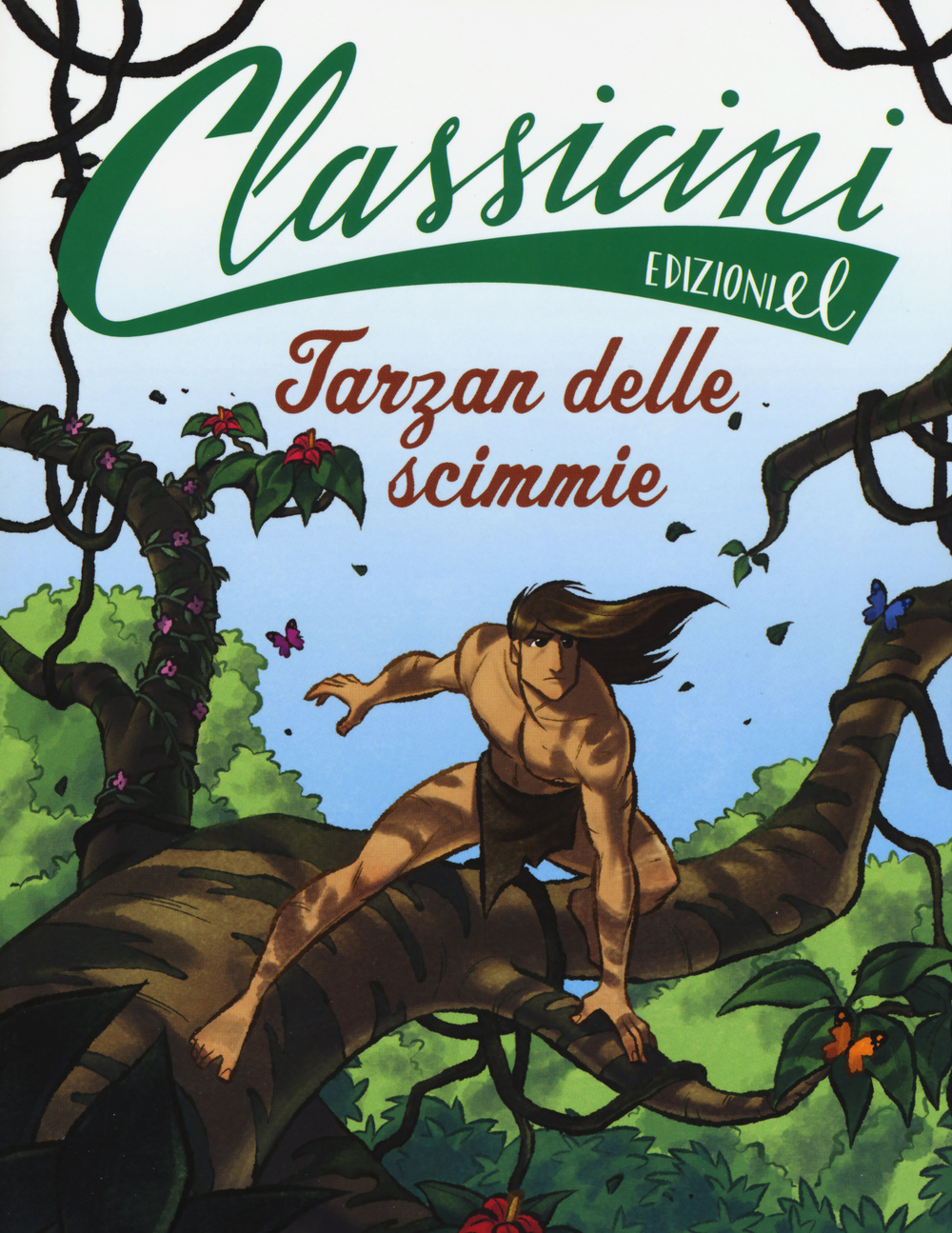 Tarzan delle scimmie da Edgar Rice Burroughs. Classicini. Ediz. illustrata