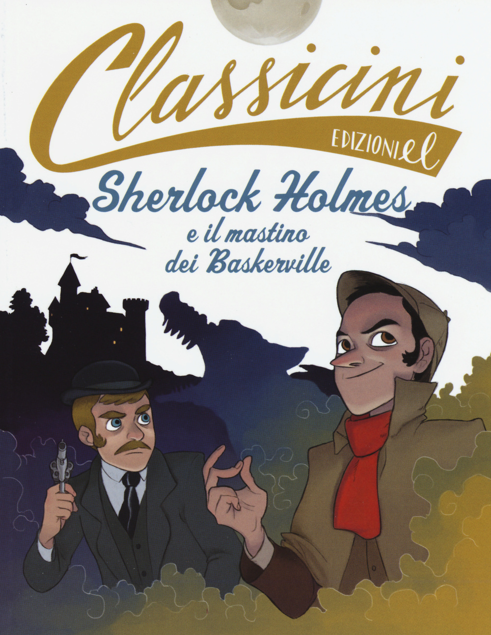 Sherlock Holmes e il mastino dei Baskerville da Arthur Conan Doyle. Classicini. Ediz. illustrata