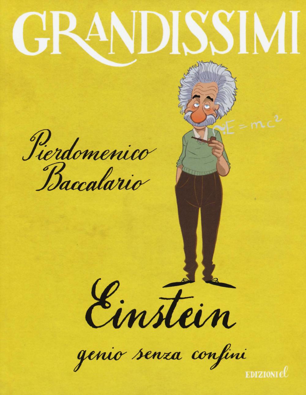 Einstein, genio senza confini. Ediz. a colori