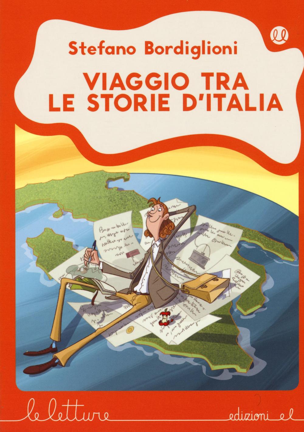 Viaggio tra le storie d'Italia. Ediz. illustrata