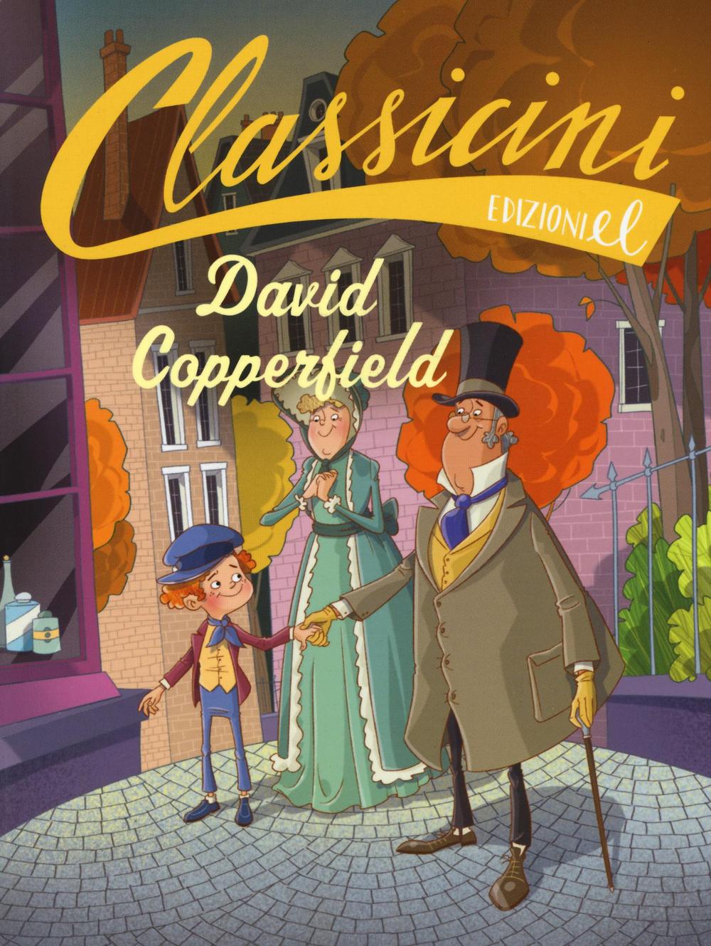 David Copperfield da Charles Dickens. Classicini. Ediz. a colori