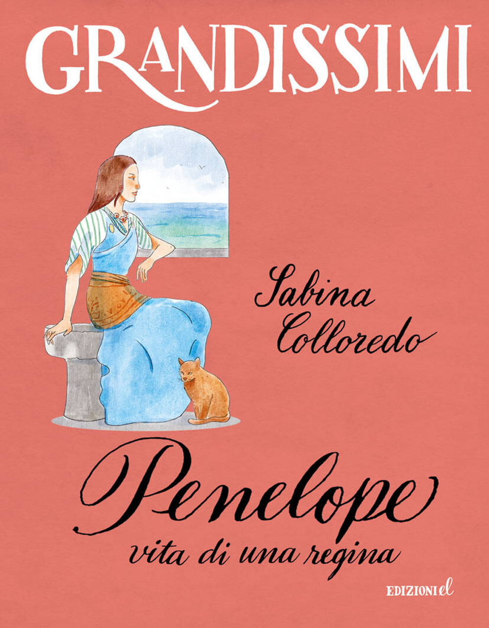 Penelope, vita di una regina. Ediz. a colori