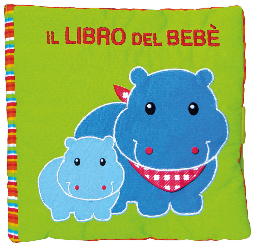 Il libro del bebè. Ippopotamo. Ediz. a colori