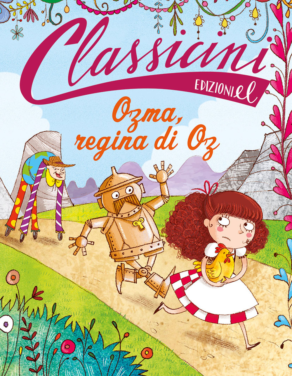 Ozma, regina di Oz. Classicini. Ediz. illustrata