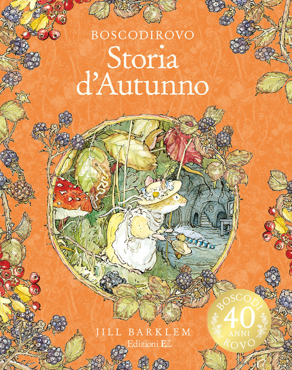 Storia d'autunno. I racconti di Boscodirovo. Ediz. illustrata deluxe