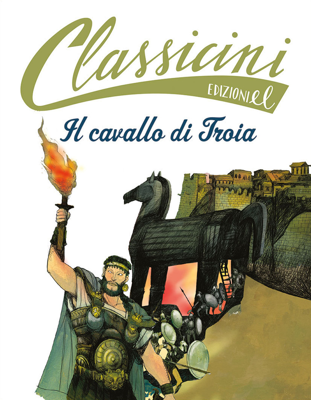 Il cavallo di Troia. Classicini. Ediz. a colori