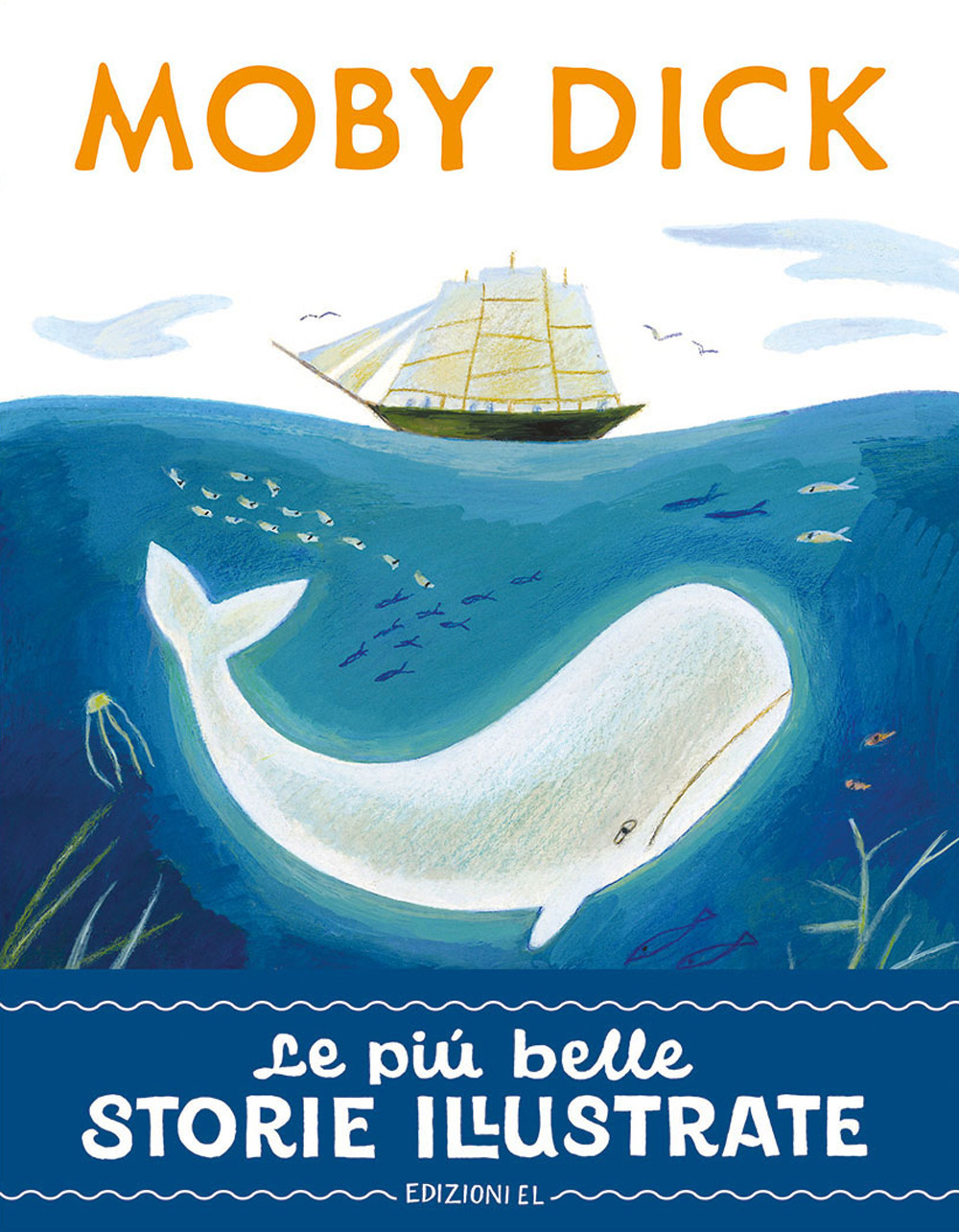 Moby Dick. Stampatello maiuscolo. Ediz. a colori