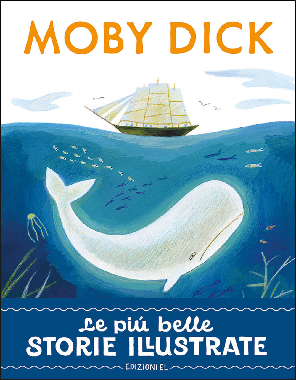 Moby Dick. Stampatello maiuscolo. Ediz. a colori