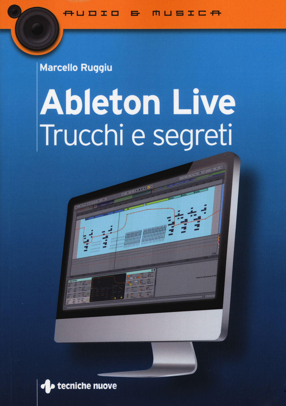 Ableton live. Trucchi e segreti