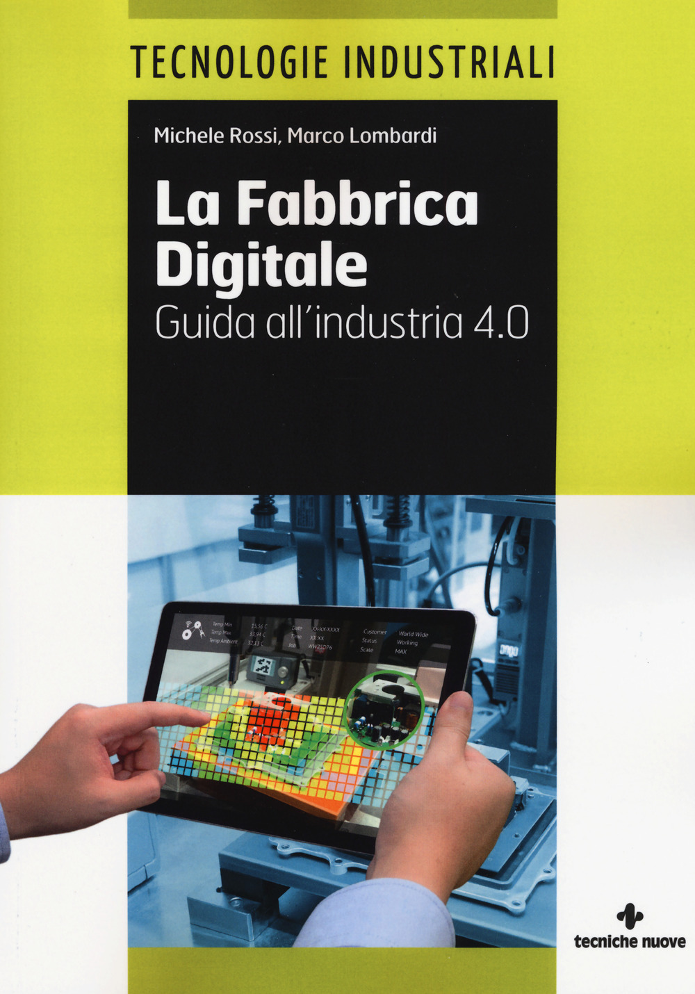 La fabbrica digitale. Guida all'industria 4.0