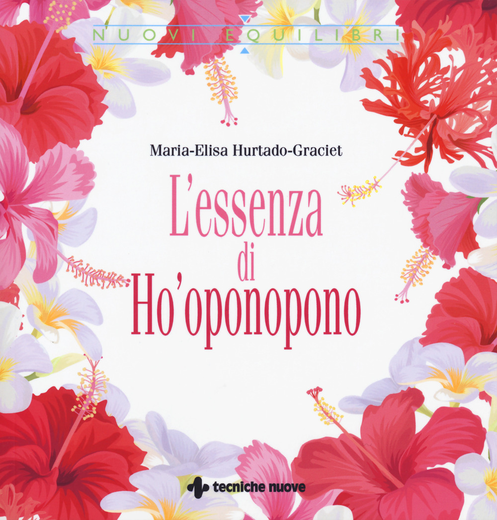 L'essenza di Ho'oponopono