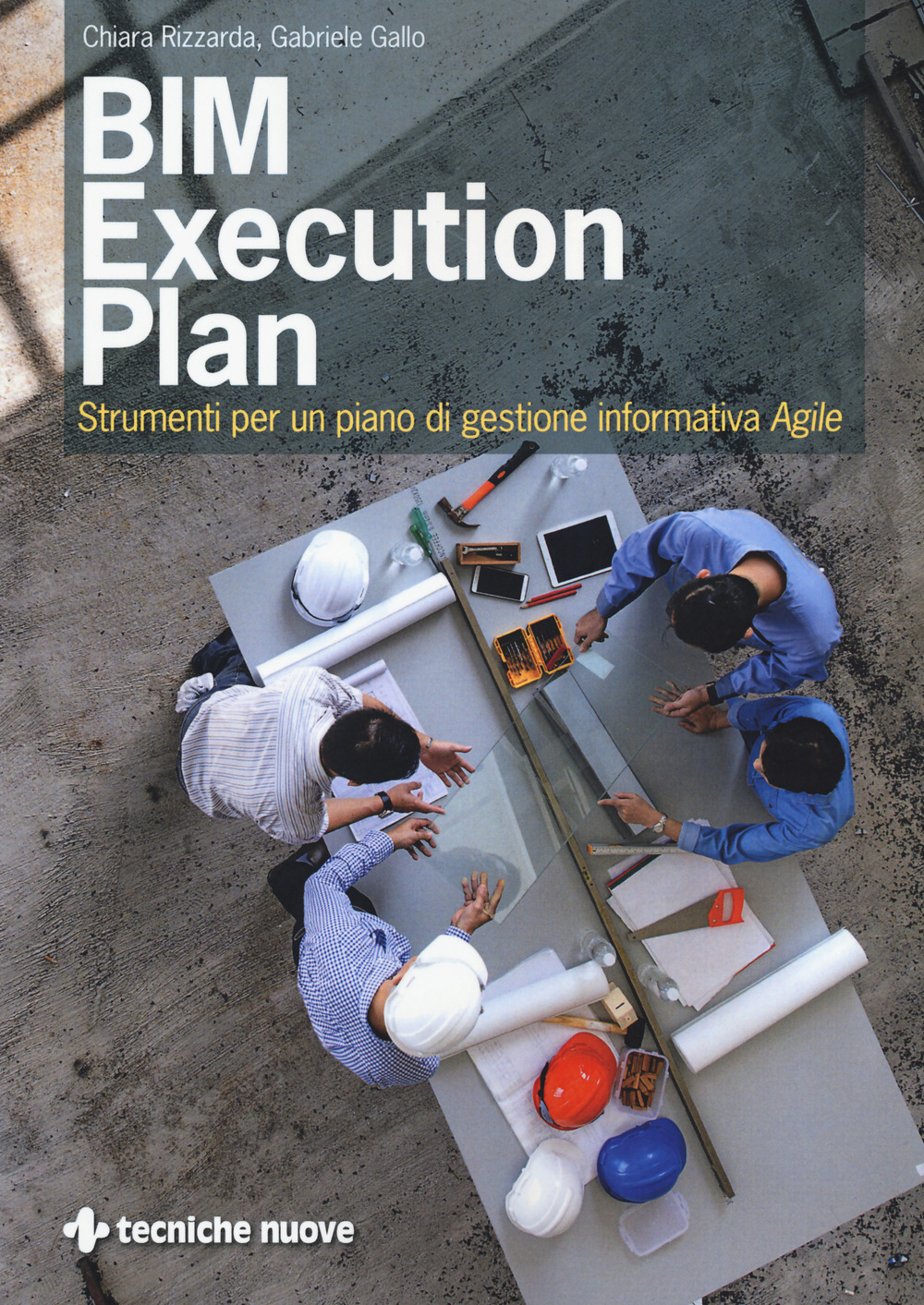 BIM execution plan. Strumenti per un piano di gestione informativa agile