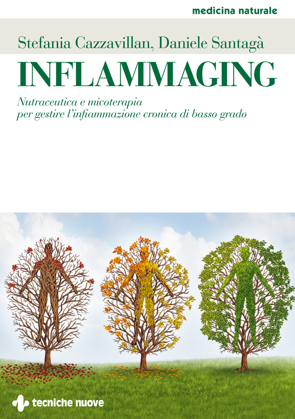 Inflammaging. Nutraceutica e micoterapia per gestire l'infiammazione cronica di basso grado