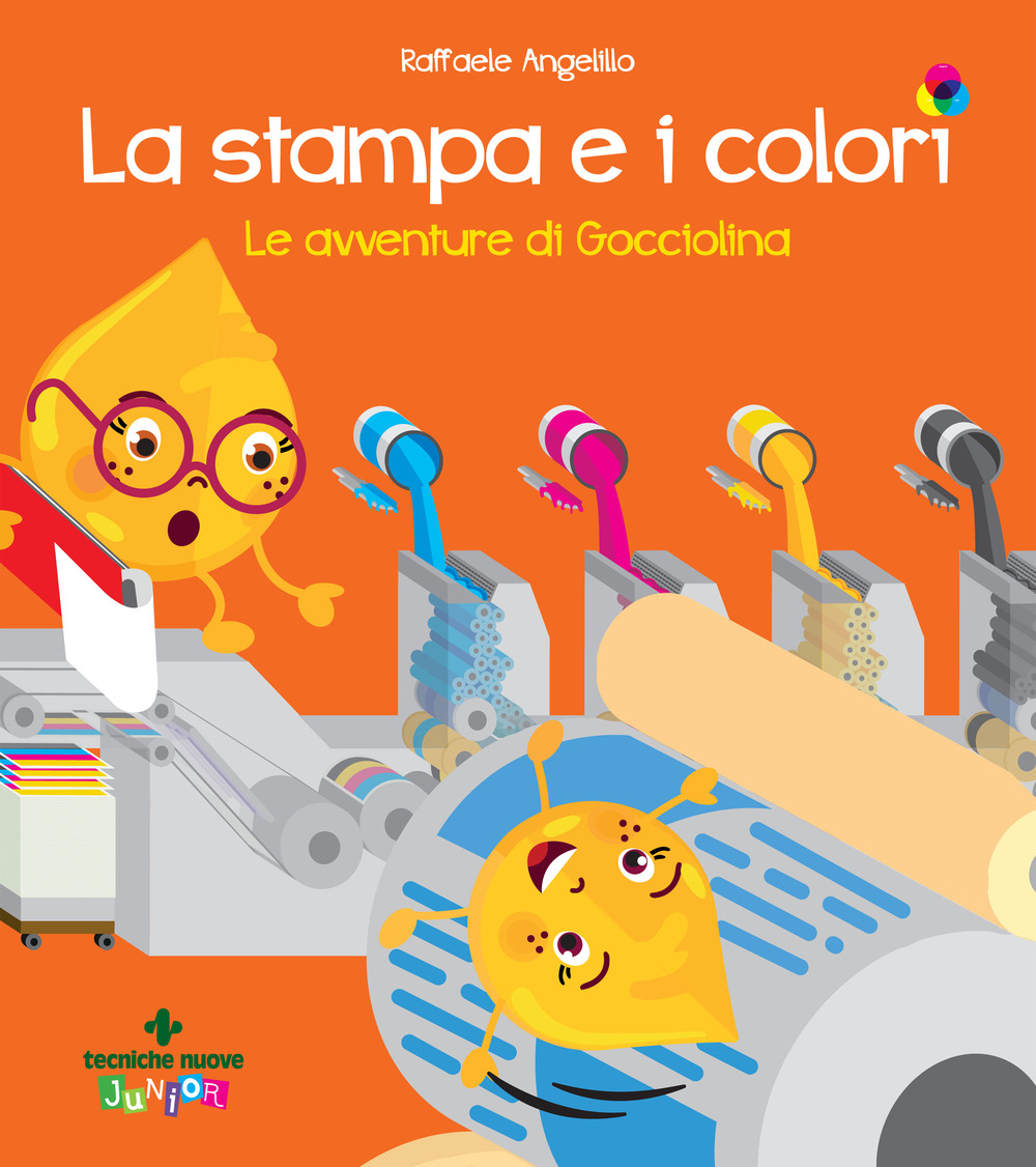 La stampa e i colori. Le avventure di gocciolina