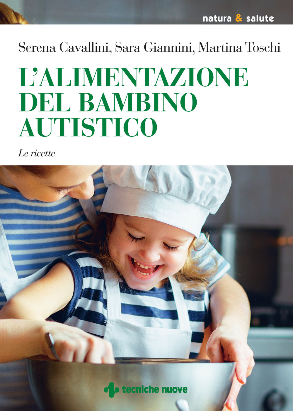 L'alimentazione del bambino autistico. Le ricette