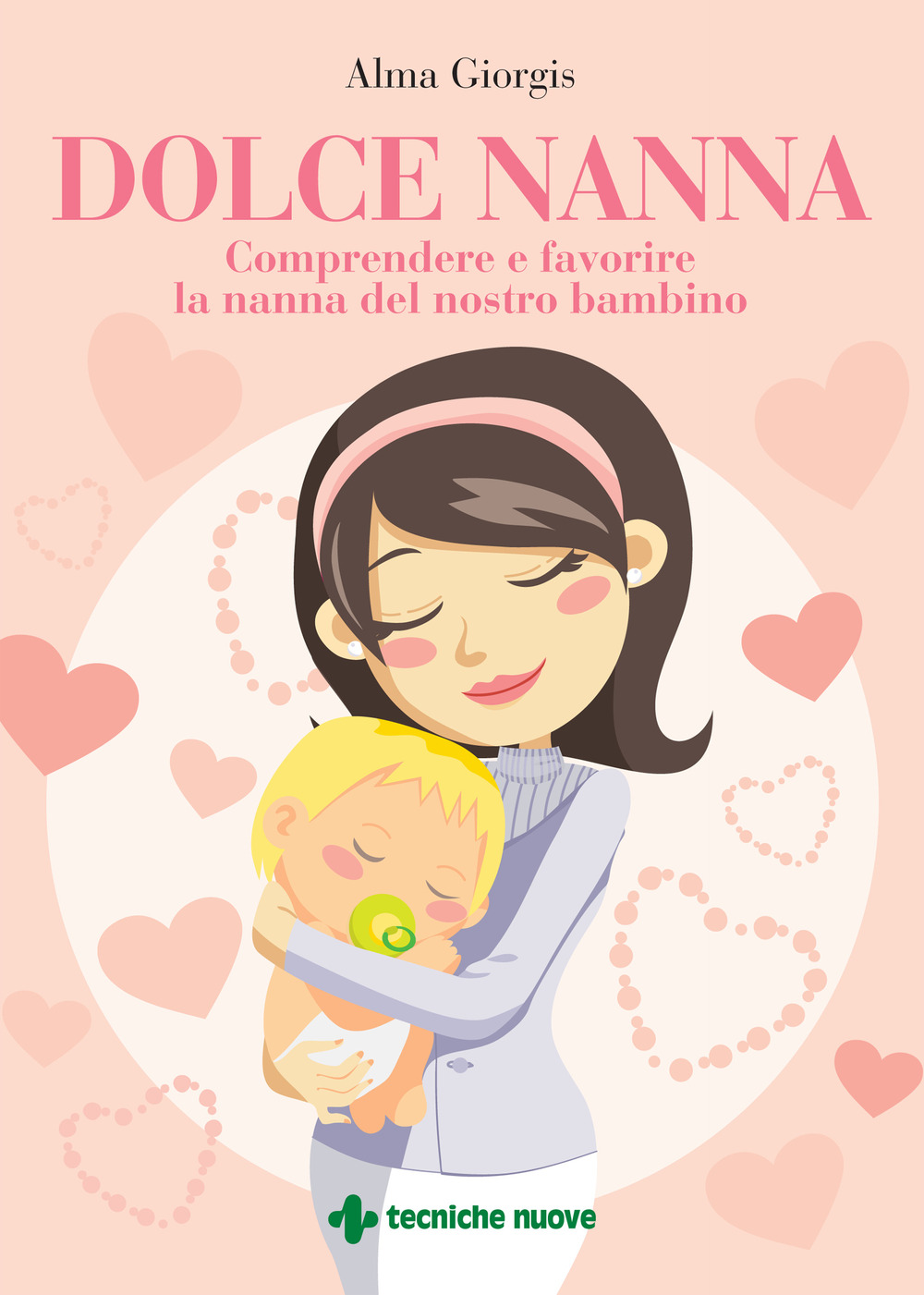 Dolce nanna. Comprendere e favorire la nanna del nostro bambino. Con QR code