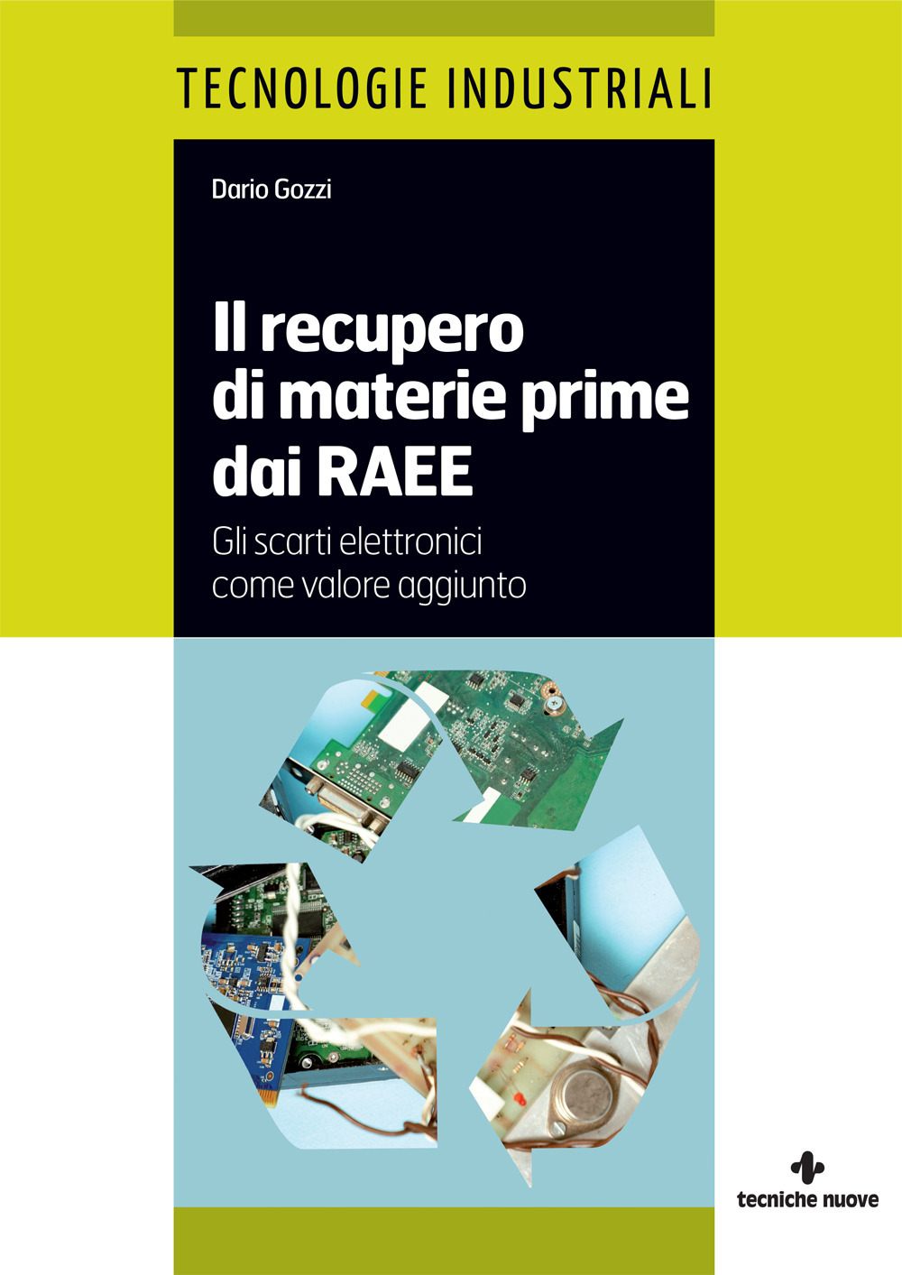 Il recupero di materie prime dai RAEE. Gli scarti elettronici come valore aggiunto