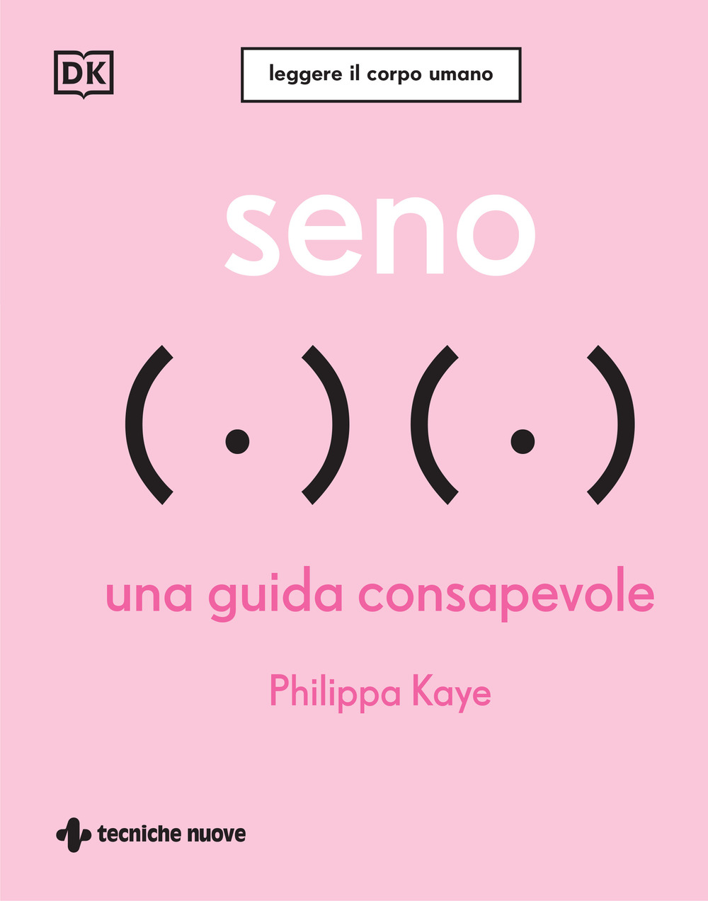 Seno. Una guida consapevole