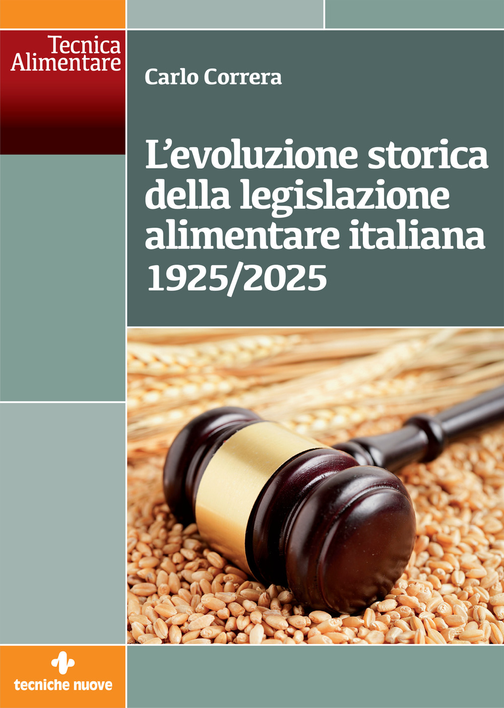 L'evoluzione storica della legislazione alimentare italiana 1925-2025