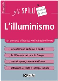 L'illuminismo. Un percorso alfabetico nell'età delle riforme