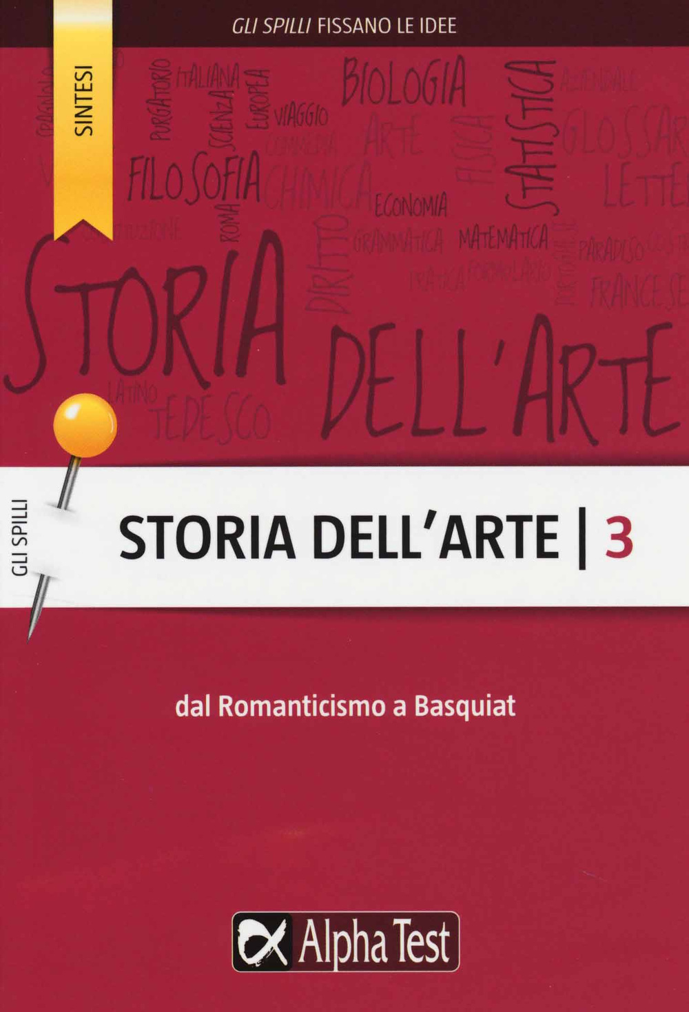 Storia dell'arte. Vol. 3: Dal Romanticismo a Basquiat