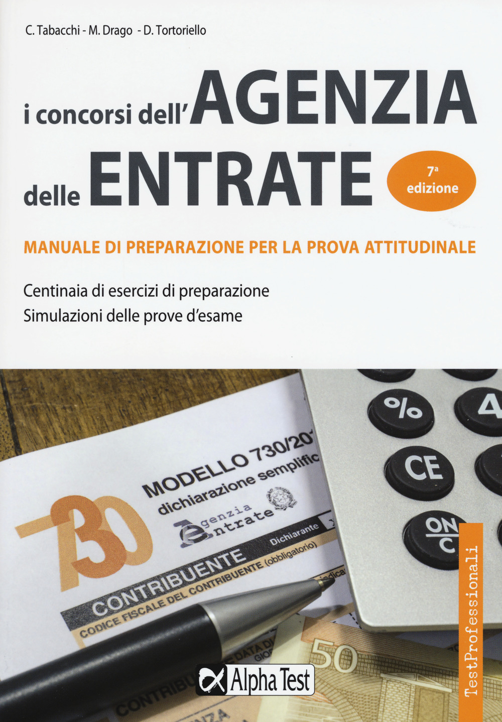 I concorsi dell'Agenzia delle entrate. Manuale di preparazione per la prova attitudinale