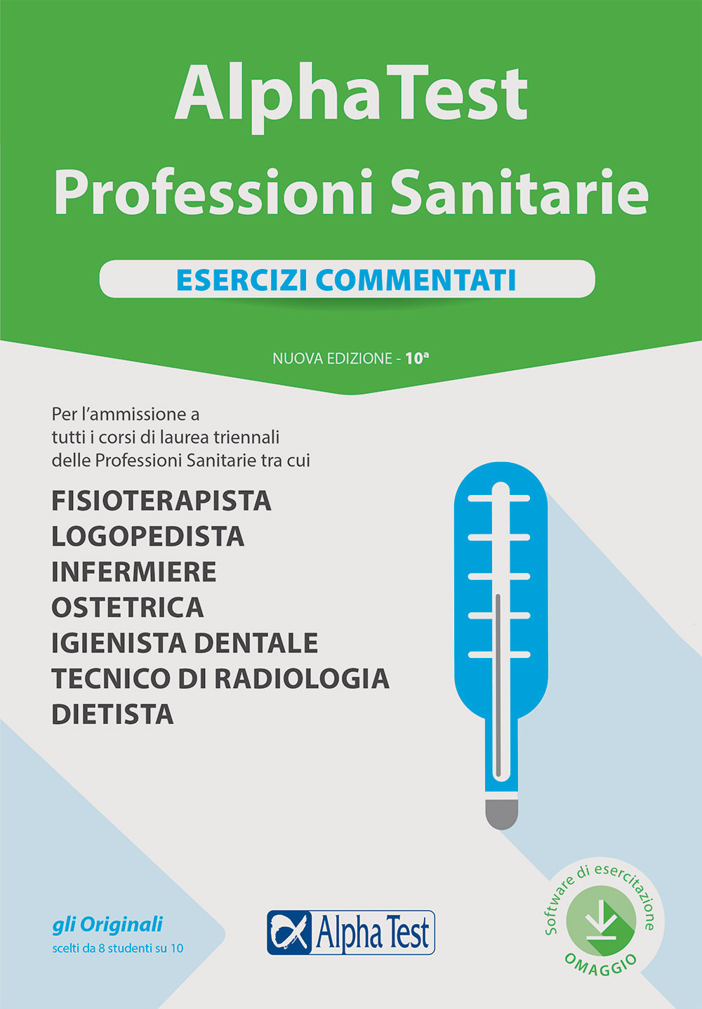 Alpha Test. Professioni sanitarie. Esercizi commentati. Nuova ediz. Con software di simulazione