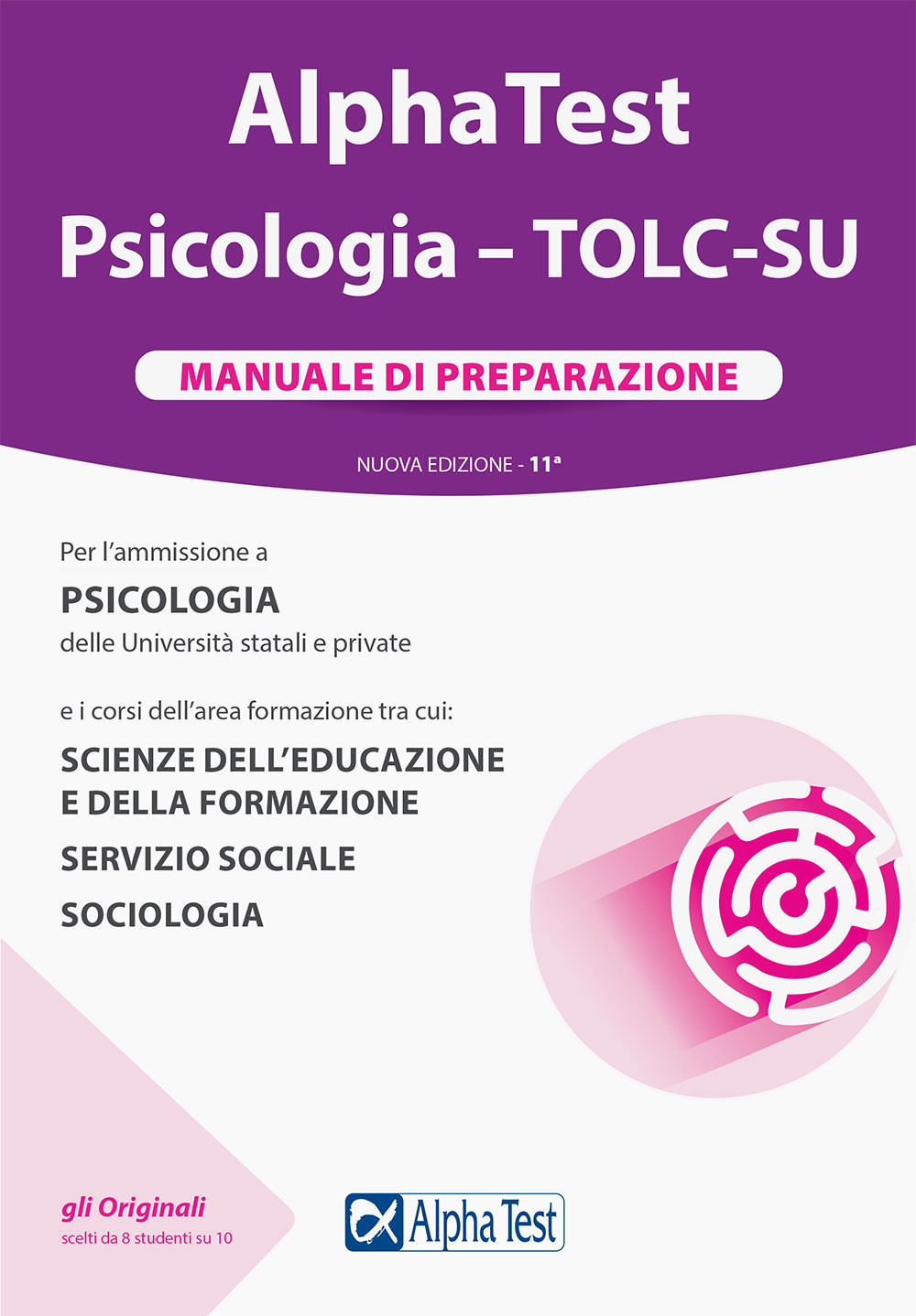 Alpha Test. Psicologia. TOLC-SU. Manuale di preparazione. Nuova ediz.