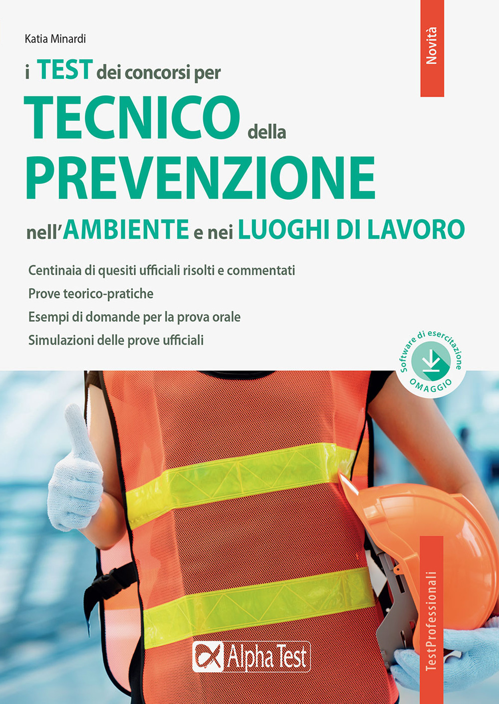 Il concorso per tecnico della prevenzione nell'ambiente e nei luoghi di lavoro. Con software di simulazione