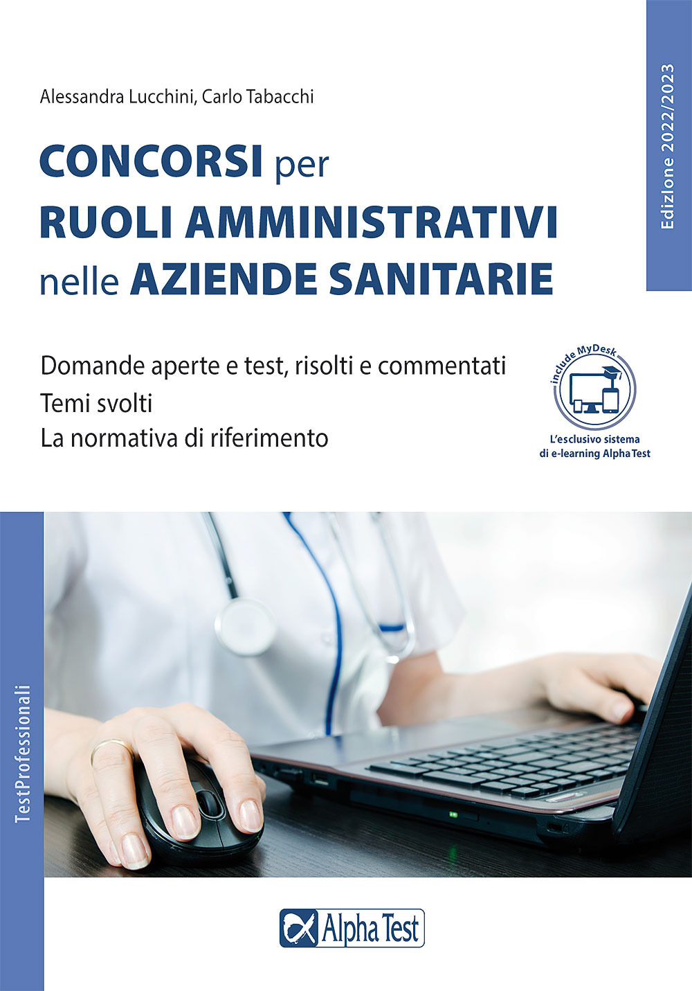 I concorsi per ruoli amministrativi nelle aziende sanitarie. Con Contenuto digitale per accesso on line