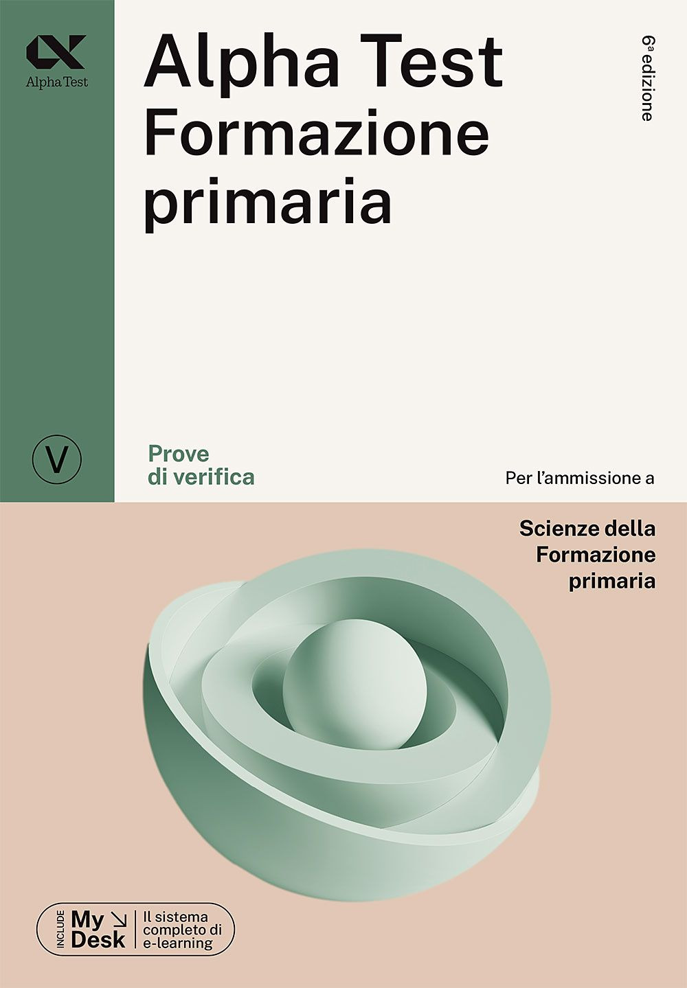 Alpha Test Formazione Primaria. Prove di verifica. Ediz. MyDesk. Con Contenuto digitale per download e accesso on line