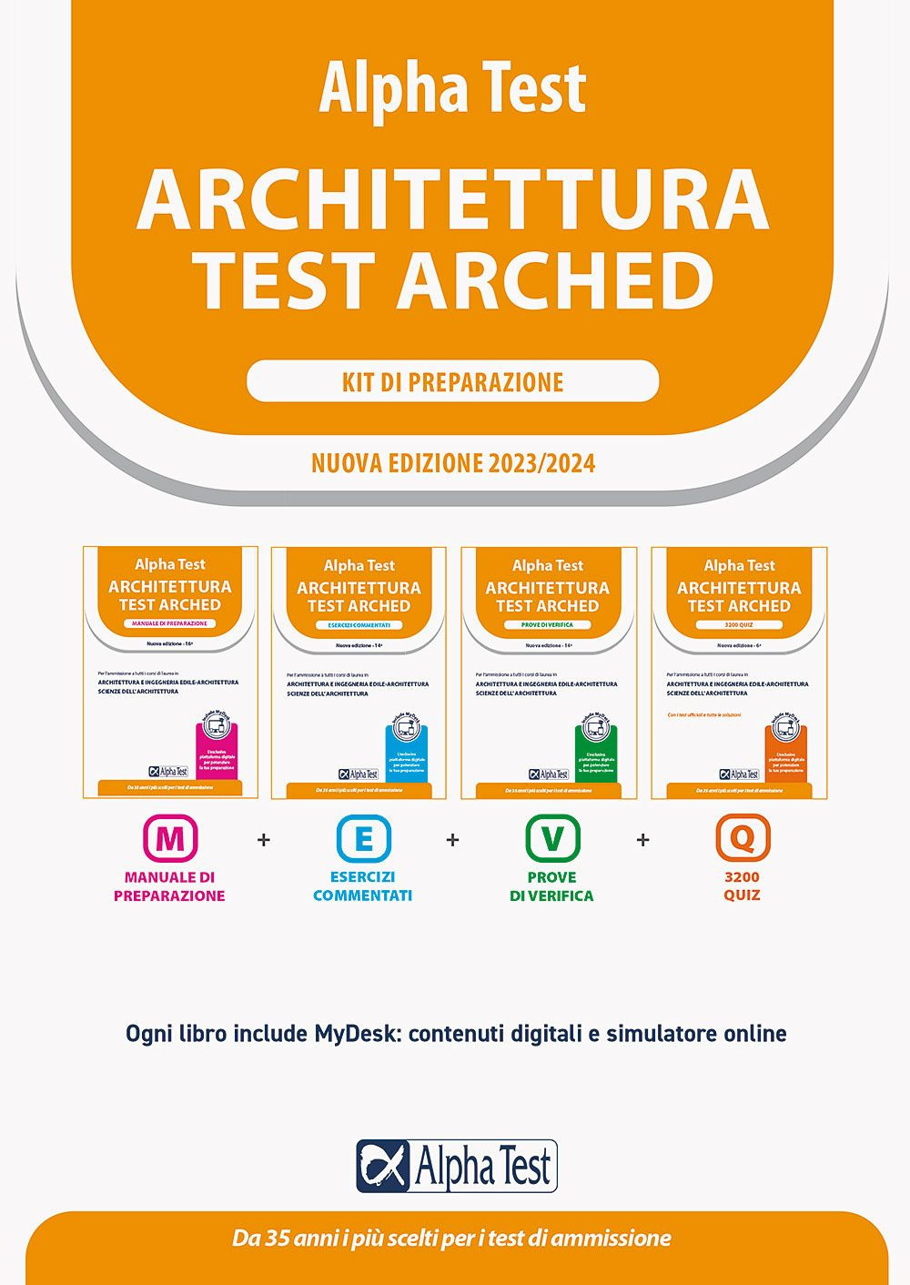 Alpha Test Architettura. Kit di preparazione. Per l'ammissione a tutti i corsi di laurea in Architettura e Ingegneria Edile-Architettura, Scienze dell'architettura. Ediz. MyDesk. Con Contenuto digitale per download e accesso online