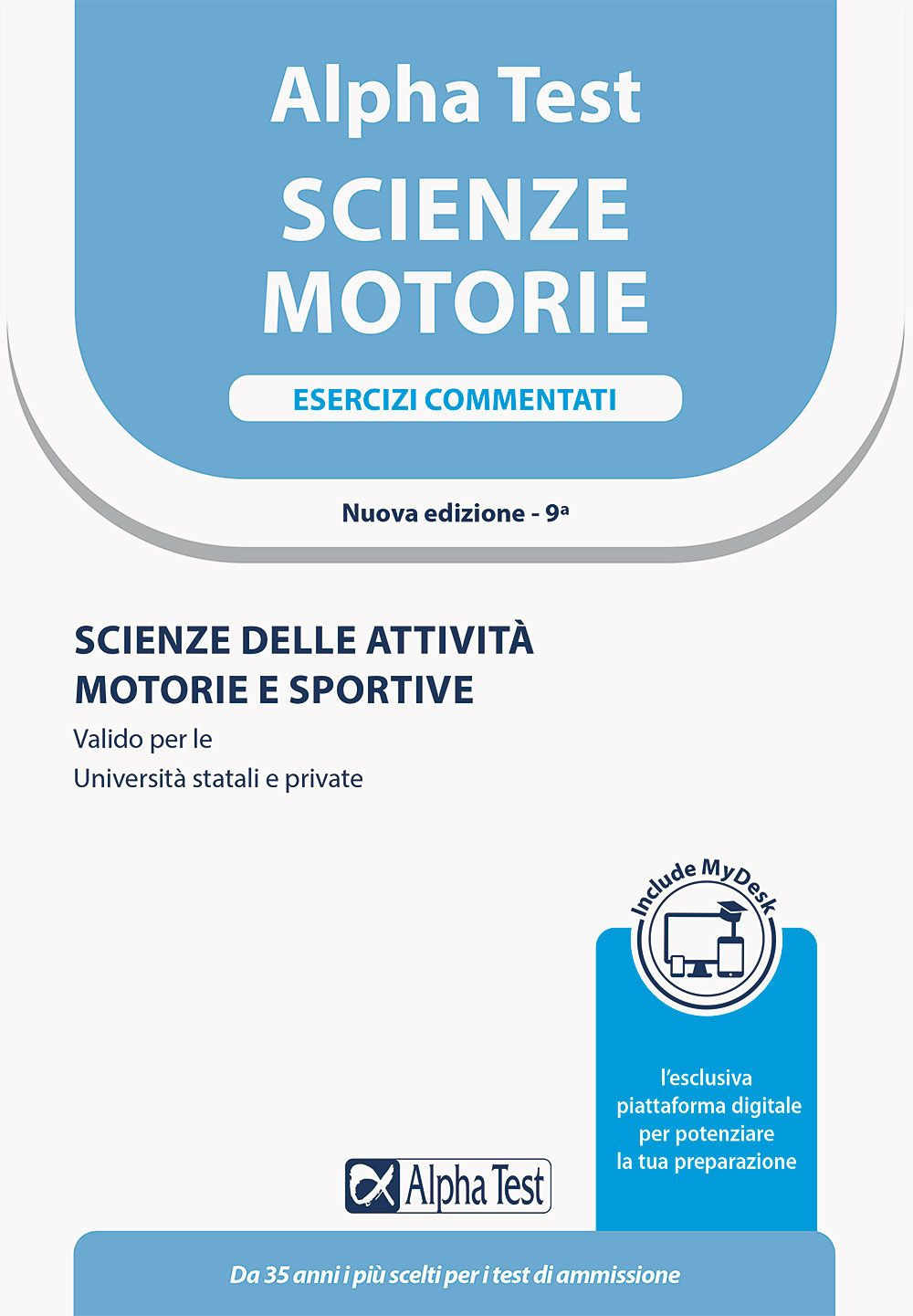Alpha Test. Scienze motorie. Esercizi commentati. Scienze delle attività motorie e sportive. Valido per le Università statali e private. Ediz. MyDesk. Con Contenuto digitale per download e accesso online