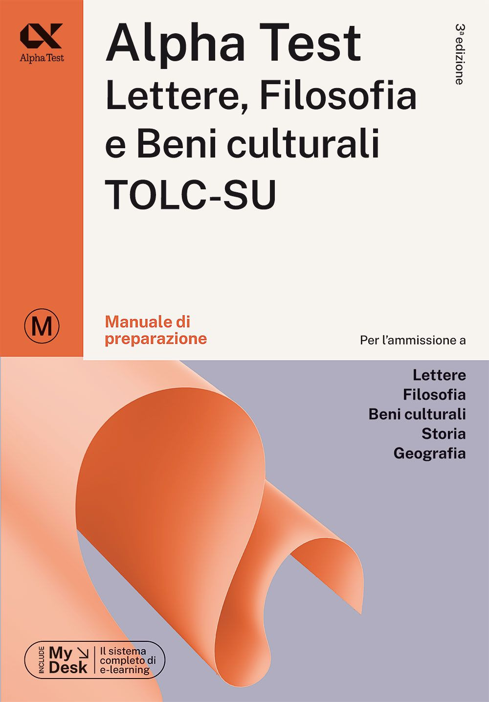 Alpha Test Lettere, Filosofia e Beni Culturali TOLC-SU. Manuale di preparazione. Ediz. MyDesk. Con Contenuto digitale per download e accesso on line