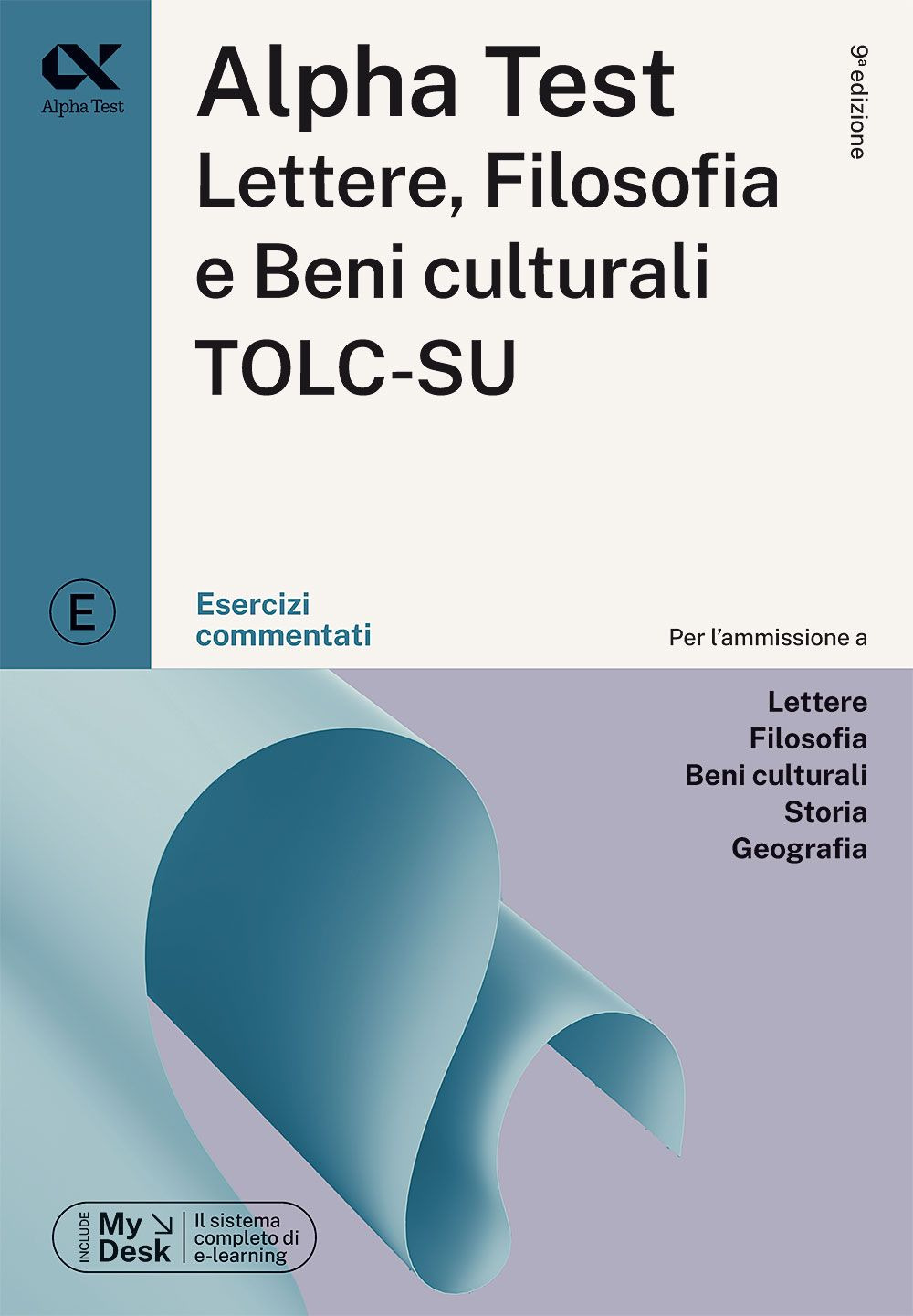 Alpha Test Lettere, Filosofia e Beni Culturali TOLC-SU. Esercizi commentati. Ediz. MyDesk. Con espansione online